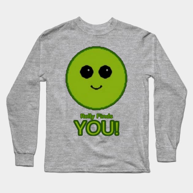 🟢 Rolly Finds YOU! 💚 Long Sleeve T-Shirt by Patchwork Bird